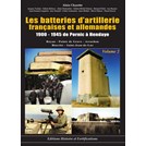 The French and German Artillery Batteries 1900-1945 from Pornic to Hendaye - Volume 2